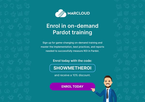 Marketing Champions Guide to Measuring Pardot ROI - Page 25